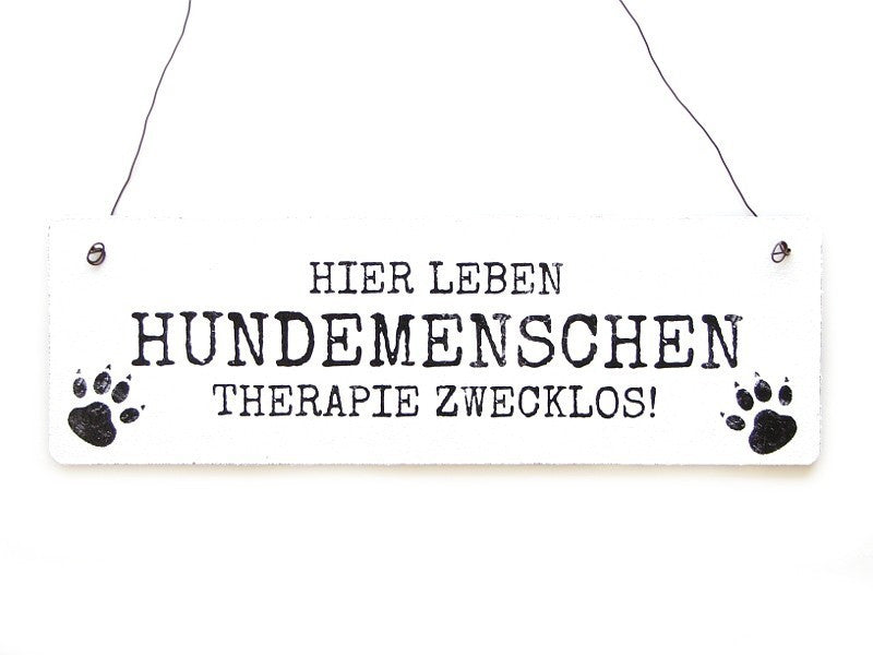 Holzschild „Hundemenschen..."