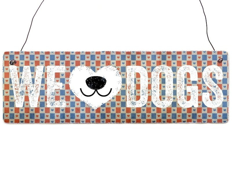 Holzschild „We love DOGS"