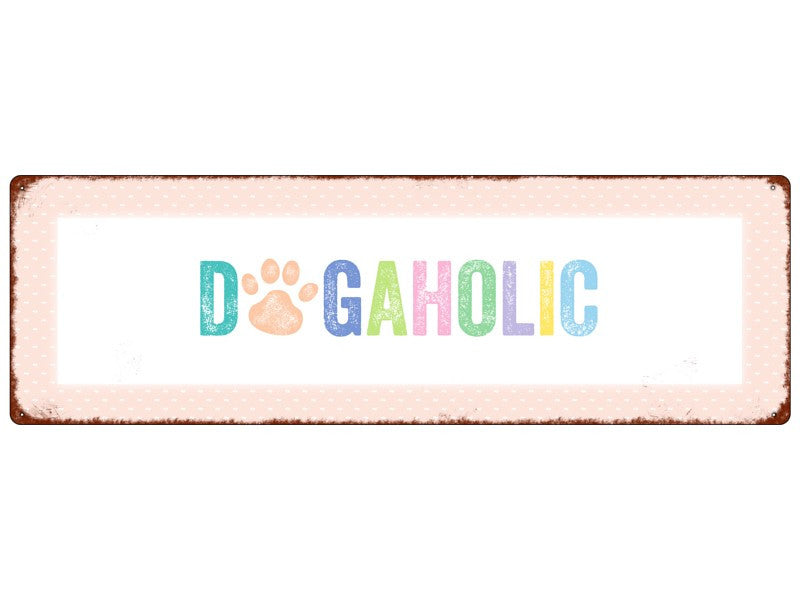 Metallschild „Dogaholic“