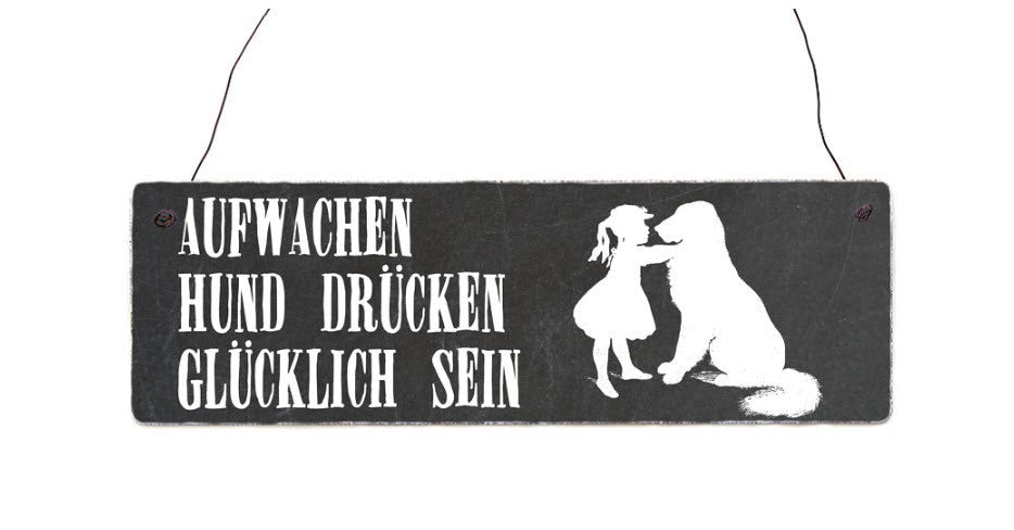 Holzschild „Aufwachen, Hund drücken..."