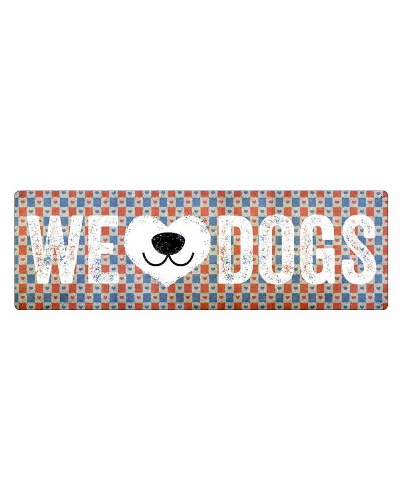 Schöne Metallschilder We love Dogs