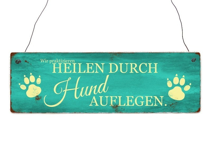 Holzschild „Hund auflegen..."